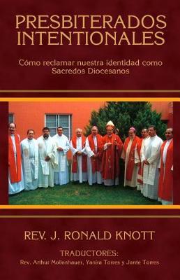 Presbiterados Intencionales: Como reclamar nuestra identidad como Sacerdotes Diocesanos