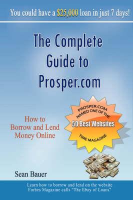 The Complete Guide to Prosper.com