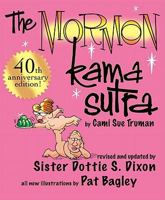 The Mormon Kama Sutra