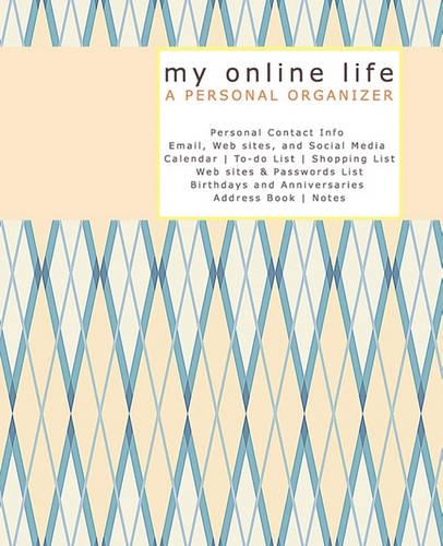 My Online Life A PERSONAL ORGANIZER