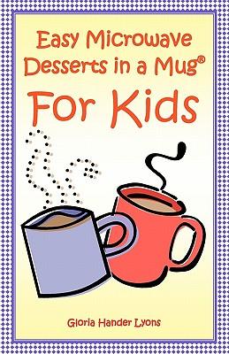 Easy Microwave Desserts In A Mug For Kids