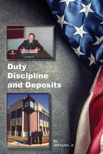 Duty, Discipline and Deposits