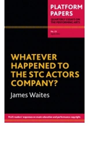 Platform Papers 23: Whatever Happened to the STC Actors Company?