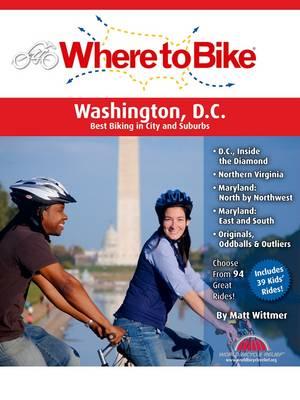 Where to Bike Washington DC: Box Set