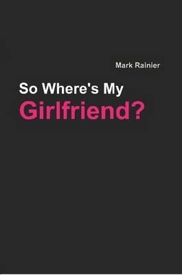 So, Where's My Girlfriend?