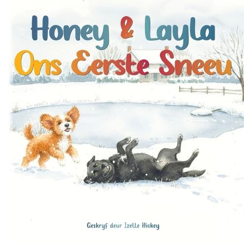 Honey & Layla Ons Eerste Sneeu