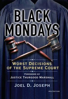 Black Mondays: Worst Decisions of the Supreme Court