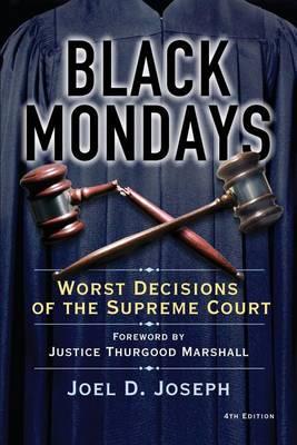 Black Mondays: Worst Decisions of the Supreme Court