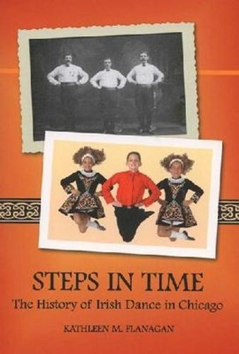 Steps in Time: The History of Irish Dance in Chicago