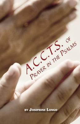 A.C.C.T.S. of Prayer in the Psalms
