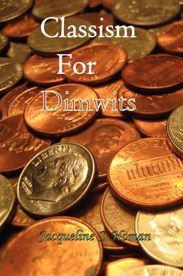 Classism for Dimwits