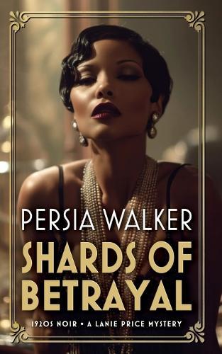 Shards of Betrayal: A 1920s Historical Mystery