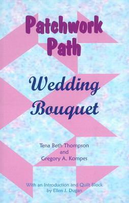 Patchwork Path: Wedding Bouquet