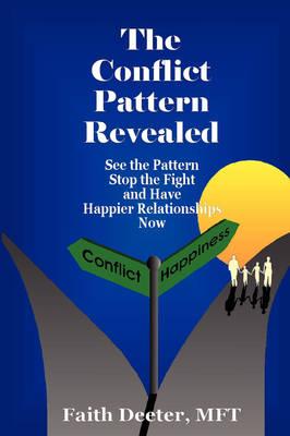 The Conflict Pattern Revealed