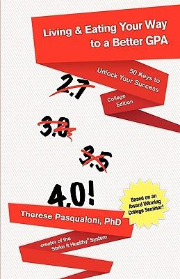 Living & Eating Your Way to a Better Gpa