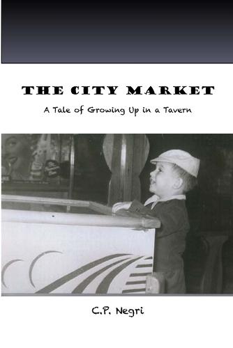 The City Market: A Tale of Growing Up in a Tavern