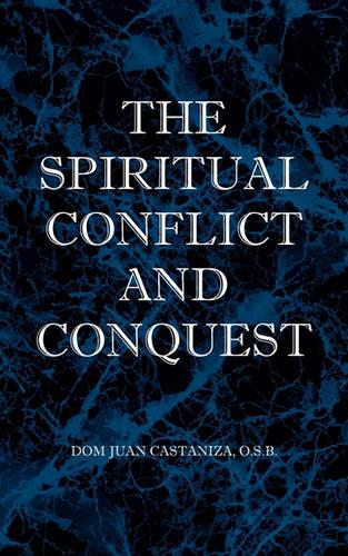 The Spiritual Conflict and Conquest
