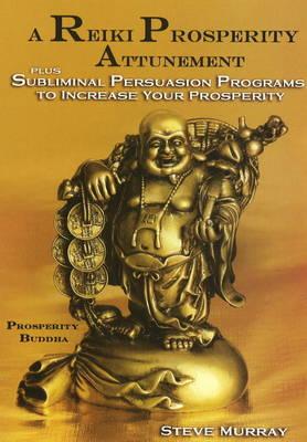 Reiki Prosperity Attunement DVD: Plus Subliminal Persuasion Programs to Increase Your Prosperity
