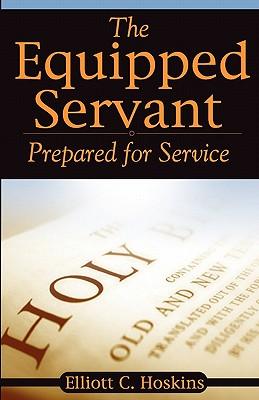 The Equipped Servant: Prepared for Service