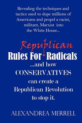 Rules for Republican Radicals