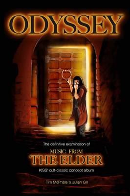 Odyssey: The Definitive Examination of Music from the Elder, Kiss' Cult-Classic Concept Album