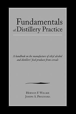 Fundamentals of Distillery Practices