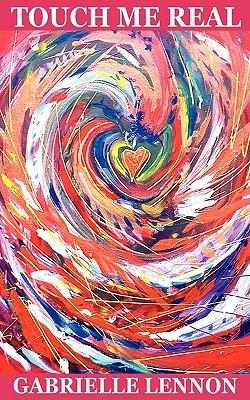 Touch Me Real and Other Stories