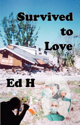 Survived to Love