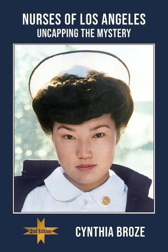 Nurses of Los Angeles: Uncapping the Mystery