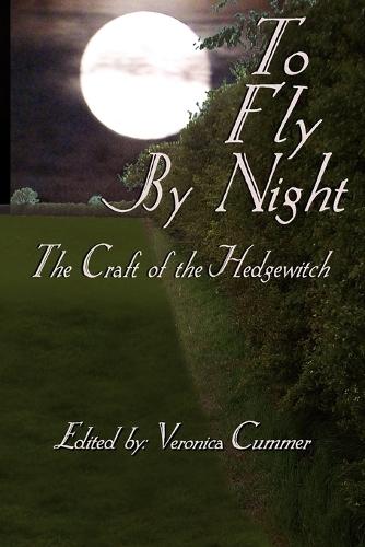 To Fly by Night: The Craft of the Hedgewitch