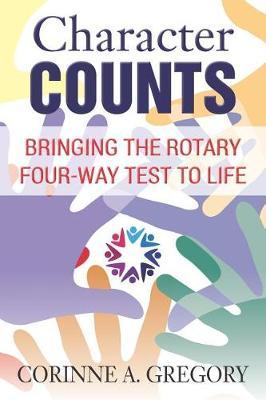 Character Counts: Bringing the Rotary Four-Way Test to Life