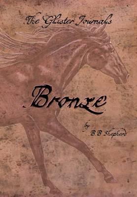 The Glister Journals: Bronze