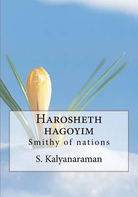 Harosheth hagoyim: Smithy of nations