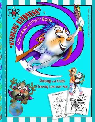 Kindling Kindness: Coloring, Activity Book