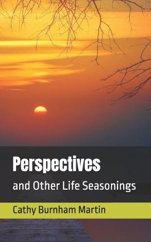 Perspectives: and Other Life Seasonings