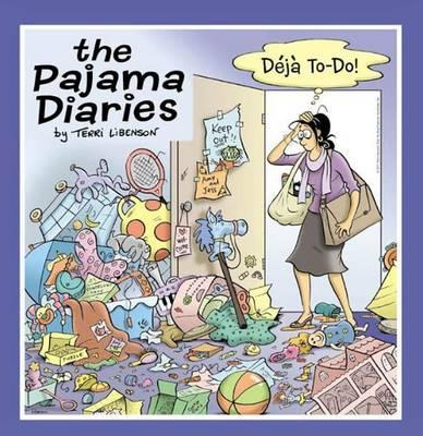 The Pajama Diaries: Deja To-Do!