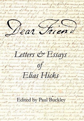 Dear Friend: Letters and Essays of Elias Hicks