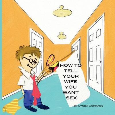 How to Tell Your Wife You Want Sex