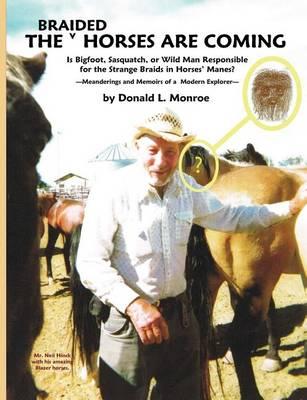 The Braided Horses Are Coming