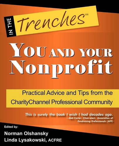 You and Your Nonprofit: Practical Advice and Tips from the Charitychannel Professional Community
