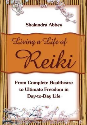 Living a Life of Reiki