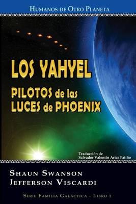 Los Yahyel: Pilotos de Las Luces de Phoenix