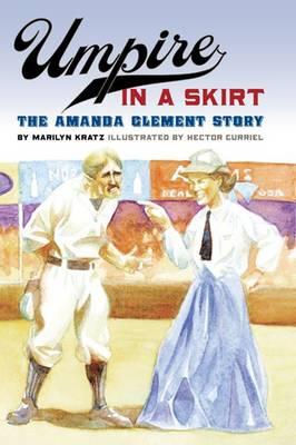 Umpire in a Skirt: The Amanda Clement Story