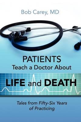 Patients Teach a Doctor about Life and Death