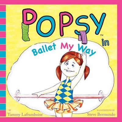 Popsy In Ballet My Way
