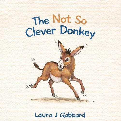 The Not So Clever Donkey