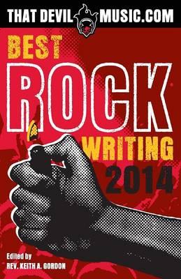 That Devil Music: Best Rock Writing 2014