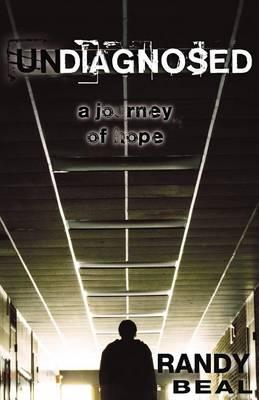unDIAGNOSED: A Journey of Hope