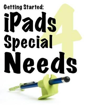 Getting Started: Ipads for Special Needs