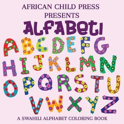 Alfabeti: Swahili Alphabet Coloring Book